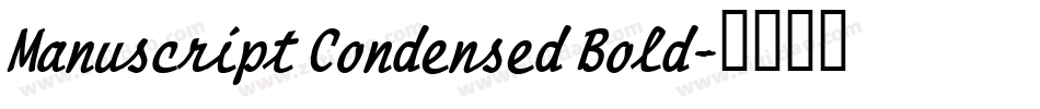 Manuscript Condensed Bold字体转换